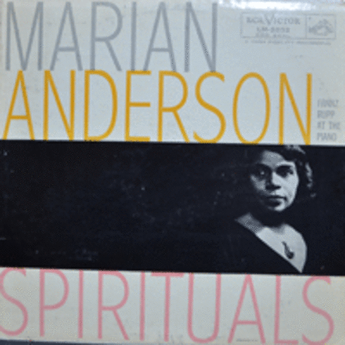 MARIAN ANDERSON with FRANZ RUPP - SPIRITUALS  (흑인영가집/ONLY MONO/* USA ORIGINAL)
