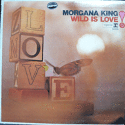 MORGANA KING - WILD IS LOVE  (* USA) MINT