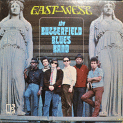 BUTTERFIELD BLUES BAND - EAST WEST ( US American Rhythm &amp; Blues rock band, Paul Butterfield./* USA ORIGINAL 1st  press  EKS-7315) strong EX++/EX++