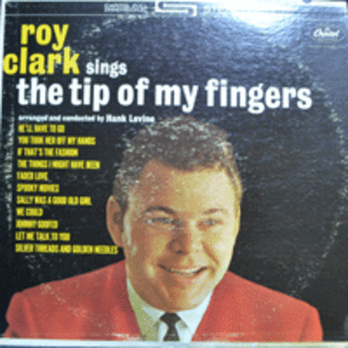 ROY CLARK - THE TIP OF MY FINGERS (* USA ORIGINAL) EX++