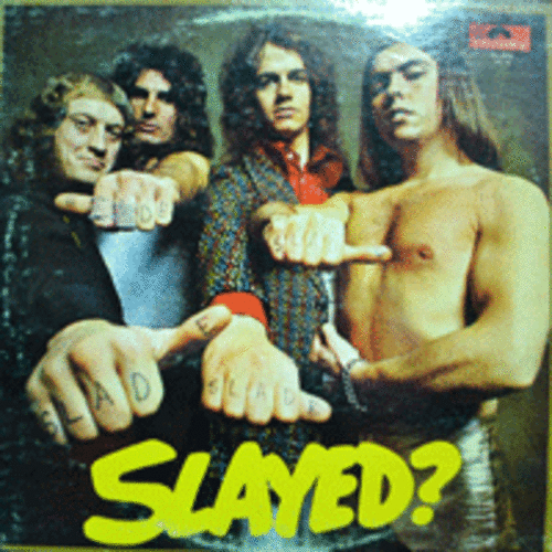 SLADE - SLAYED?  (CLASSIC ROCK/HARD ROCK/USA)