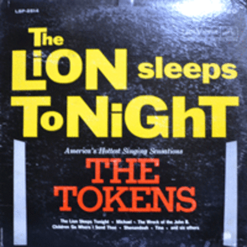 TOKENS - THE LION SLEEPS TONIGHT  (USA 1st PRESS)