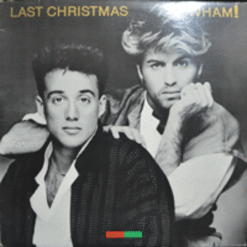 WHAM - LAST CHRISTMAS (45-RPM SINGLE DISC)