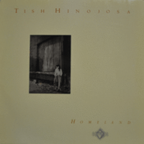 TISH HINOJOSA - HOMELAND  (American folk singer /  &quot;DONDE VOY&quot;수록/ * GERMANY 395263-1 ) EX++