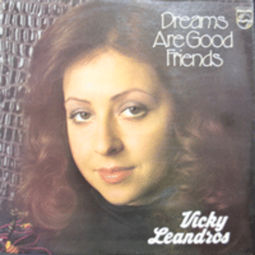 VICKY LEANDROS - DREAMS ARE GOOD FRIENDS (O KIR &#039;ANDONIS 수록/* UK RARE ITEM) MINT