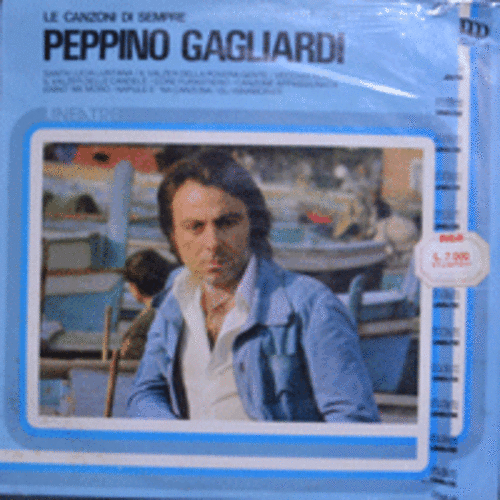 PEPPINO GAGLIARDI - LE CANZONI DI SEMPRE (애절한 목소리와 휘파람이 어우러진 SINNO&#039; ME MORO 수록/미개봉/ITALY ORIGINAL)