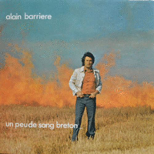 ALAIN BARRIERE - UN PEUDE SANG BRETON  (배인숙의 번안원곡 &quot;누구라도 그러하듯이&quot;로 알려진 프랑스 작곡가며 가수/아름다운 노래들로 채워짐/* FRANCE ORIGINAL) MINT