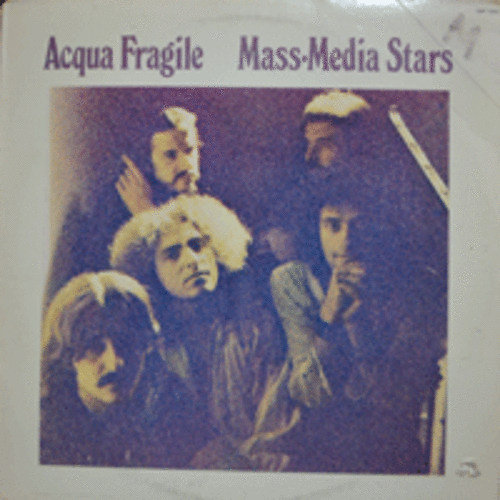 ACQUA FRAGILE - MASS MEDIA STARS  (ART ROCK/PROG ROCK/* USA) NM