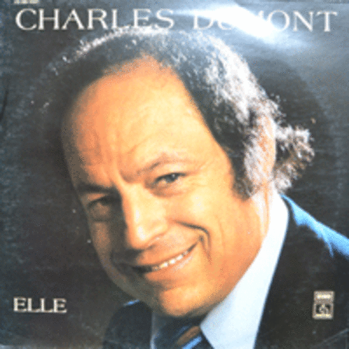 CHARLES DUMONT - ELLE (프랑스 시인이자 피아니스트, 작곡자로 EDITH PIAF 를 위해 무려 35곡을 작곡한 가수/그의 대표곡중에 &quot;SE QUITTER &quot; 수록/ * FRANCE ORIGINAL) NM
