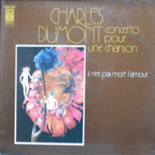 CHARLES DUMONT - CONCERTO POUR UNE CHANSON  (프랑스 시인이자 피아니스트, 작곡자/&quot;시 낭송&quot;과 &quot;노래&quot;가 어우러지는 명반/ * FRANCE ORIGINAL) NM