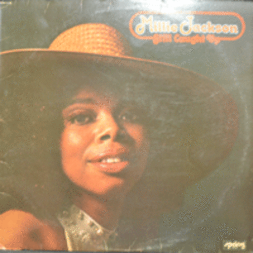 MILLIE JACKSON - STILL CAUGHT UP ( American R&#039;n&#039;B and soul singer-songwriter/ BLUES 명곡 I STILL LOVE YOU YOU STILL LOVE ME 수록/* USA) EX++