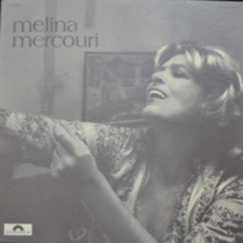 MELINA MERCOURI - MELINA MERCOURI (영화 &quot;훼드라&quot;주연과 주제곡을 부른 그녀는 그리스 문화부장관을 역임/영화 &quot;훼드라&quot; 주제곡 수록/* JAPAN) MINT