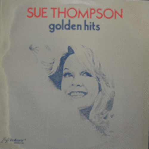 SUE THOMPSON - GOLDEN HITS (STEREO/정씨스터즈의 SAD MOVIES 원곡 수록/NETHERLAND)
