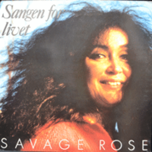 SAVAGE ROSE - SANGEN FOR LIVET (그 유명한 &quot;코소바로부터 날아온 나이팅게일&quot;/&quot;이른 아침에&quot;/ &quot;당신과 함께&quot; 수록/LIKE NEW/DENMARK ORIGINAL)