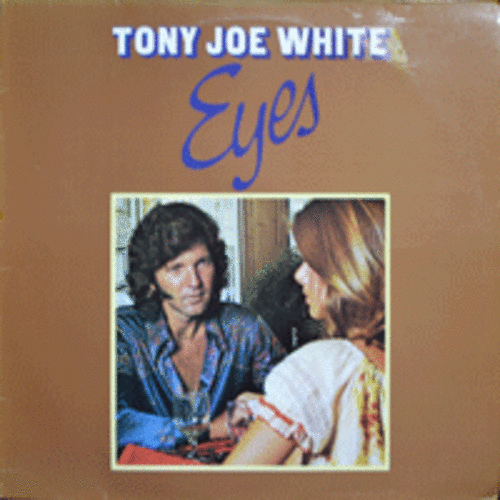 TONY JOE WHITE - EYES (FUNK ROCK/RAINY DAY LOVER 수록/NETHERLAND) EX++