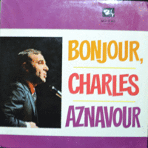 CHARLES AZNAVOUR - BONJOUR (MONO/불어 버젼/아르메니아 출신으로 연극,영화배우,싱어송 라이터,샹송가수/그 유명한 ISABELLE 수록/* GERMANY) EX++