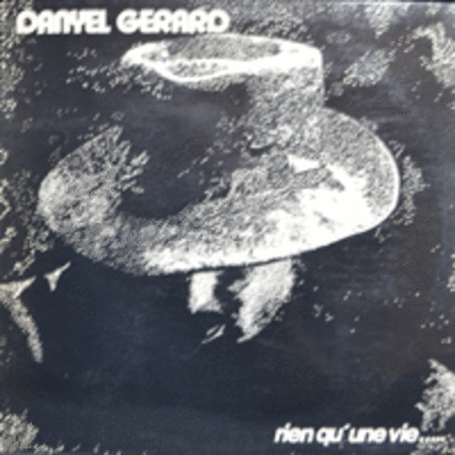 DANYEL GERARD - RIEN QU&#039;UNE VIE (ART ROCK 적인 그리고 서정적인 최고의 앨범/OH MARIE 수록/* BELGIUM) NM