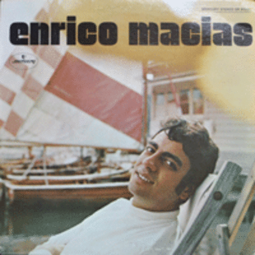 ENRICO MACIAS - ENRICO MACIAS (알제리 출신의 작곡자며 기타리스트인 샹송가수/이스라엘 비공식국가 JERUSALEM OF GOLD 수록/* USA 1st press) MINT