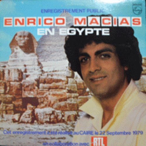 ENRICO MACIAS - EN EGYPTE (알제리 출신의 작곡자며 기타리스트인 샹송가수/&quot;성태미&quot;가 불렀던 &quot;추억의 소렌자라&quot; 원곡 수록/CANADA)