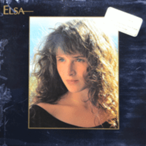 ELSA - ELSA (첫번째 앨범/1973년 파리태생으로 프랑스 가수이자 여배우로 1980년 후반 10대 팝스타/QUELQUE CHOSE DANS MON COEUR 수록/* FRANCE ORIGINAL) EX++