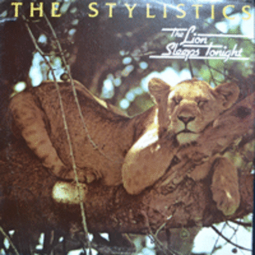 STYLISTICS - THE LION SLEEPS TONIGHT (* USA) NM