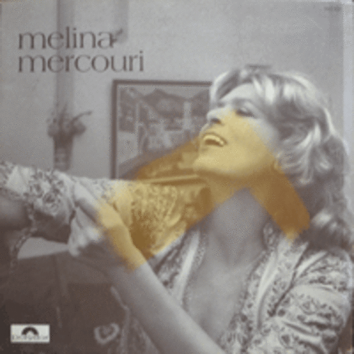 MELINA MERCOURI - MELINA MERCOURI (영화 &quot;훼드라&quot;주연과 주제곡을 부른 그녀는 그리스 문화부장관을 역임/영화 &quot;훼드라&quot; 주제곡 수록/* FRANCE)  MINT