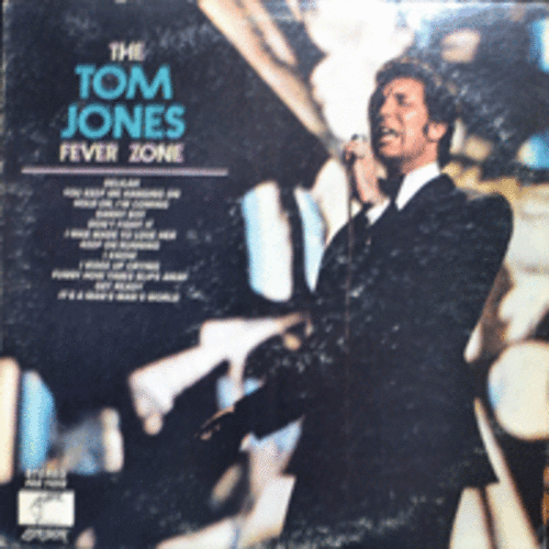 TOM JONES - FEVER ZONE (번안곡 &quot;딜라일라&quot; 원곡/I KNOW 수록/* USA 1st press PAS 71019) NM