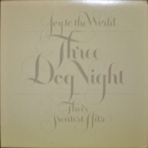 THREE DOG NIGHT - JOY TO THE WORLD/THEIR GREATEST HITS (THE SHOW MUST GO ON 수록/USA) NM