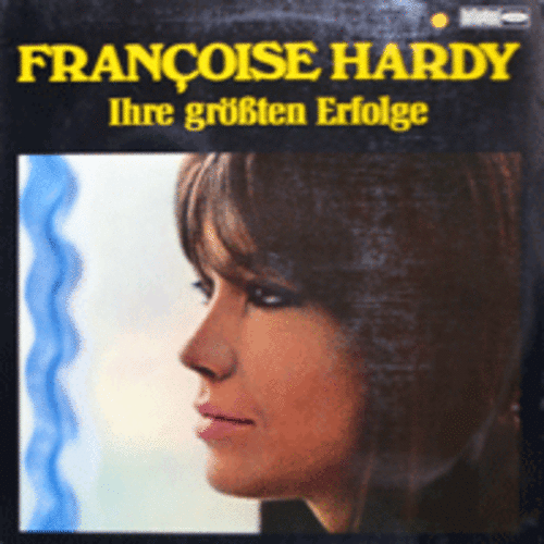FRANCOISE HARDY - IHRE GROBTEN ERFOLGE  (LE PREMIER BONHEUR DU JOUR 수록/* GERMANY 1st press) LIKE NEW