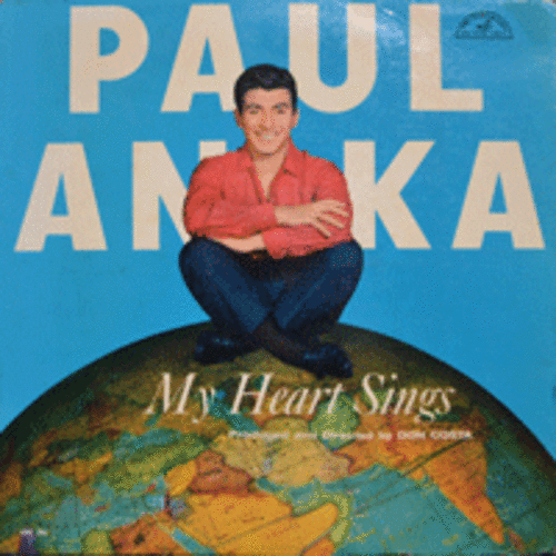PAUL ANKA - MY HEART SINGS ( Canadian singer, songwriter/ MONO 초반/프랑스 &quot;샹송&quot;을 노래한 앨범/* USA ORIGINAL 1st press  ABC-296) EX