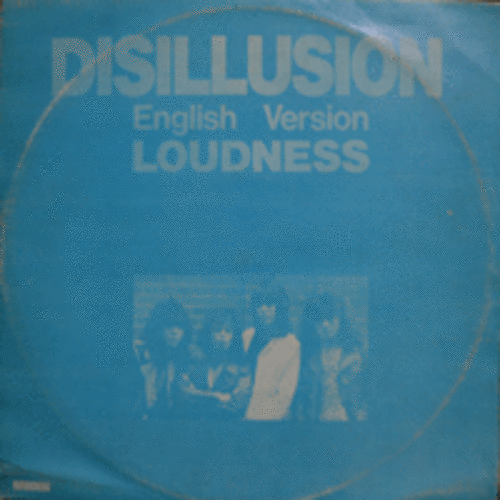 LOUDNESS - DISILLUSION ENGLISH VERSION (BOOTLEG/카피음반) EX++