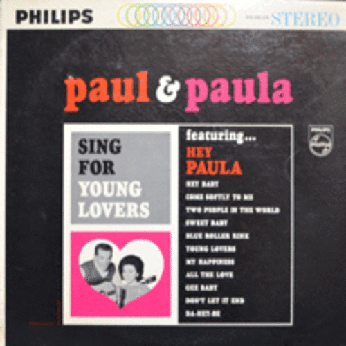 PAUL &amp; PAULA - SING FOR YOUNG LOVERS  (STEREO/명곡 YOUNG LOVERS/HEY PAULA 수록/USA) EX++/NM