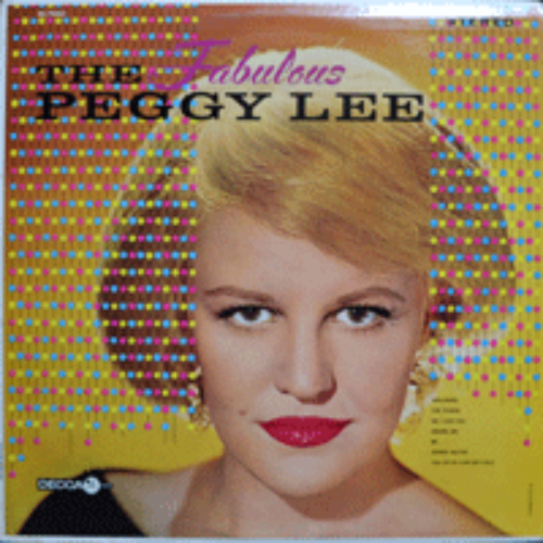 PEGGY LEE - THE FABULOUS (STEREO/JOHNNY GUITAR 수록/* USA 1st press) MINT