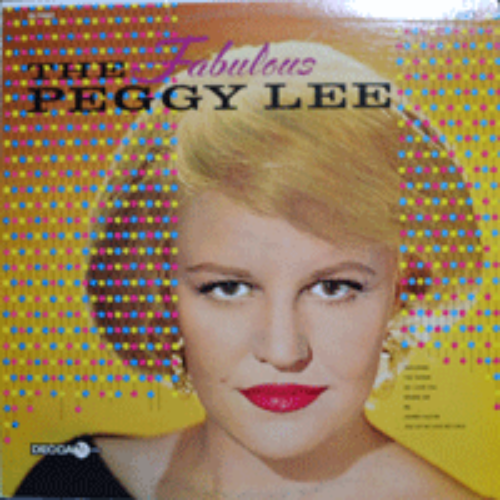 PEGGY LEE - THE FABULOUS (STEREO/ American jazz  singer, songwriter/  JOHNNY GUITAR 수록/ * USA 1st press DL 4461 ) EX++