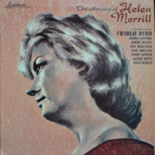 HELEN MERRILL - THE ARTISTRY OF HELEN MERRILL (GUITARS:CHARLIE BYRD/통기타반주에 심플한 JAZZ 명반/USA 1st press) EX++/NM