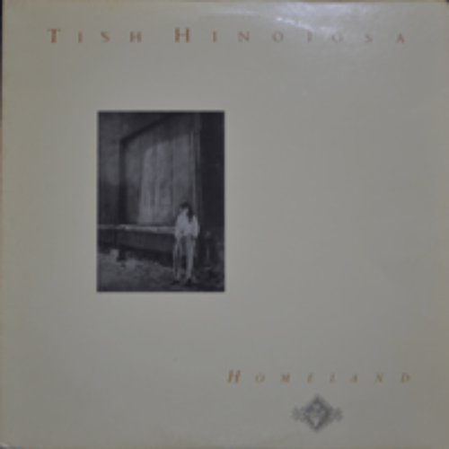 TISH HINOJOSA - HOMELAND  (모래시계 OST &quot;DONDE VOY&quot;수록/* USA ORIGINAL A&amp;M Records ‎– SP-5263) NM