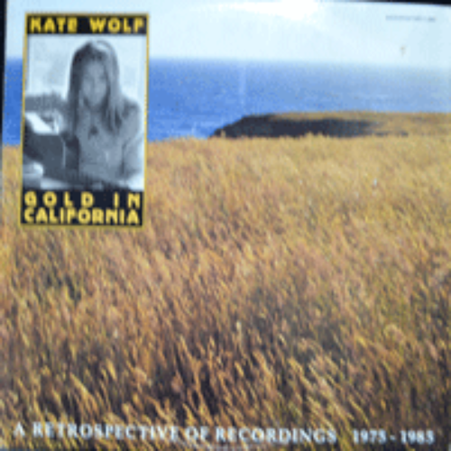 KATE WOLF - GOLD IN CALIFORNIA (2LP /백혈병으로 요절한 천재 FOLK 가수/THE REDTAIL HAWK 수록/USA) EX++/EX++