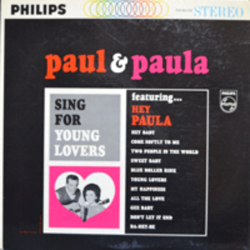 PAUL &amp; PAULA - SING FOR YOUNG LOVERS  (STEREO/명곡 YOUNG LOVERS/HEY PAULA 수록/* USA ORIGINAL) NM