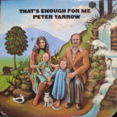 PETER YARROW - THAT&#039;S ENOUGH FOR ME (American singer and songwriter, Peter, Paul &amp; Mary/ WAY FARING STRANGER 수록/ * USA ORIGINAL 1st press BS 2730) EX/NM