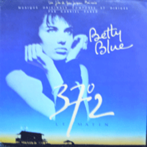 GABRIEL YARED - BETTY BLUE / 37°2 LE MATIN - OST  (베티불루/* FRANCE ORIGINAL) EX++/NM