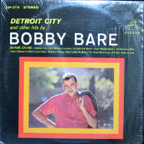 BOBBY BARE - DETROIT CITY &amp; OTHER HITS BY BOBBY BARE (조영남의 &quot;난 가고싶네&quot;의 원곡 DETROIT CITY 수록/* USA ORIGINAL) NM