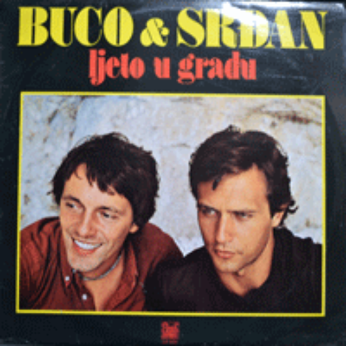 BUCO I SRDAN - LJETO U GRADU   (유고슬라비아 FOLK 듀엣/* YUGOSLAVIA ORIGINAL) EX+
