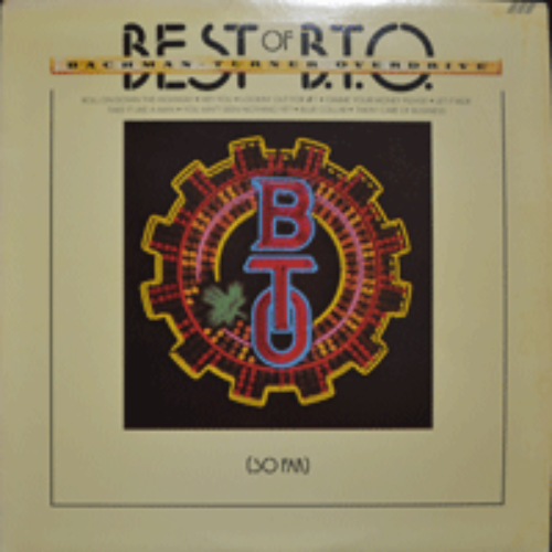 BACHMAN TURNER OVERDRIVE - BEST OF B.T.O. (Hard Rock/ LET IT RIDE 수록/* USA ORIGINAL) NM