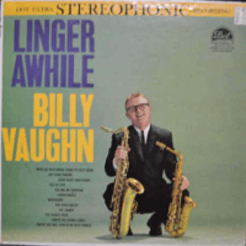 BILLY VAUGHN - LINGER AWHILE (STEREO/American  songwriter, Big Band conductor / &quot;쌍두의 독수리&quot; 수록/* USA  ORIGINAL 1st press  DLP 25275) NM/strong EX++