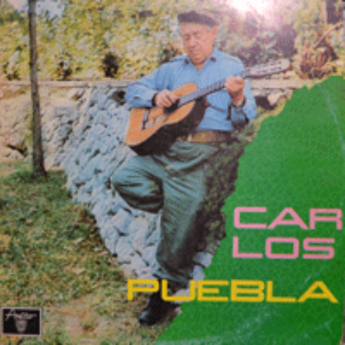 CARLOS PUEBLA - CARLOS PUEBLA (쿠바영웅 &quot;체 게바라&quot; 를 위해 헌정된 HASTA SIEMPRE 원작곡자가 부른 앨범/* 1st press CUBA ORIGINAL) strong EX+