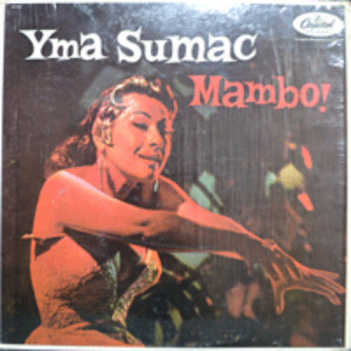 YMA SUMAC - MAMBO (5옥타브에 가까운 높은음을 내는1923년 출생한 페루계 미국인 잉카 COLORATURA 최고의 소프라노였다/KBS2 TV 해피투게더 &quot;야간매점&quot; 음악 &quot;GOPHER 수록/USA) EX+/EX++