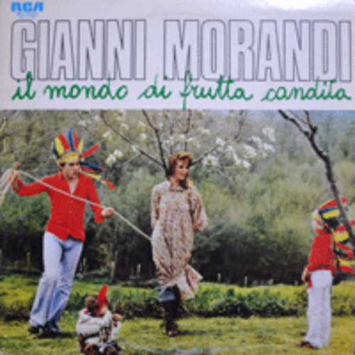 GIANNI MORANDI - IL MONDO DI FRUTTA CANDITA (명곡 IL MONDO DI FRUTTA CANDITA 수록 앨범/* JAPAN) NM