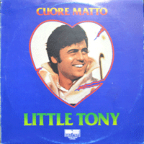 LITTLE TONY - CUORE MATTO (펄씨스터즈의 &quot;첫사랑&quot;을 맨처음 부른 ORIGINAL 원곡  &quot;CUORE MATTO&quot; 수록/ * SPAIN) EX++/MINT