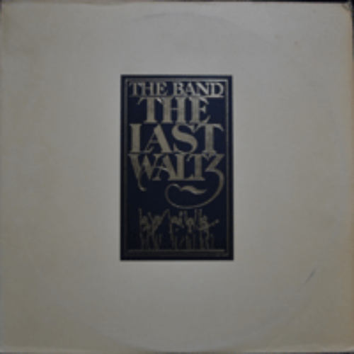 BAND - THE LAST WALTZ (3LP /PAUL BUTTERFIELD/ERIC CLAPTON/BOB DYLAN/&quot;DOWN SOUTH IN NEW ORLEANS&quot; 조영남 &quot;삽다리&quot;원곡 수록/12 PAGE 컬러책자/* USA ORIGINAL) NM/MN/NM