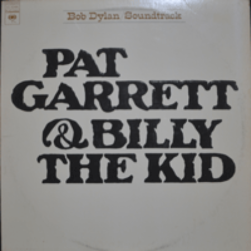 BOB DYLAN / SOUNDTRACK - PAT GARRETT &amp; BILLY THE KID (KNOCKIN&#039; ON HEAVEN&#039;S DOOR 수록앨범/* USA 1st press) strong EX++